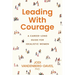 Leading With Courage: A Career-Long Guide for Idealistic Women