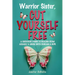 Warrior Sister, Cut Yourself Free