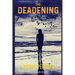 The Deadening: Olivia Callahan Suspense