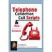 Telephone Collection call Scripts & How to respond to Excuses: A Guide for Bill Collectors