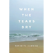 When the Tears Dry