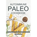Autoimmune Paleo Cookbook: Deliciously Healthy Paleo Autoimmune Recipes