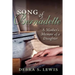 Song of Bernadette: A Mother's Memoir of a Daughter