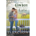 The Cowboy Who Worked Late: Sweet Forbidden Romance & Small Town Saga