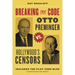 Breaking the Code: Otto Preminger Versus Hollywood's Censors