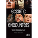 Ecstatic Encounters: Bahian Candomblé and the Quest for the Really Real