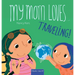 My Mom Loves . . . Traveling!