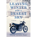 Leaving Winter for a Desert Sky