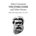 The Ether Dome and Other Poems: New and Selected 1979-1991