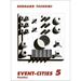 Event-Cities 5: Poetics