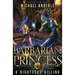 A Righteous Killing: Barbarian Princess Book 2