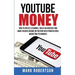 Youtube Money: How To Create a Channel, Build an Audience and Make Passive Income on YouTube With Proven Video Marketing Techniques