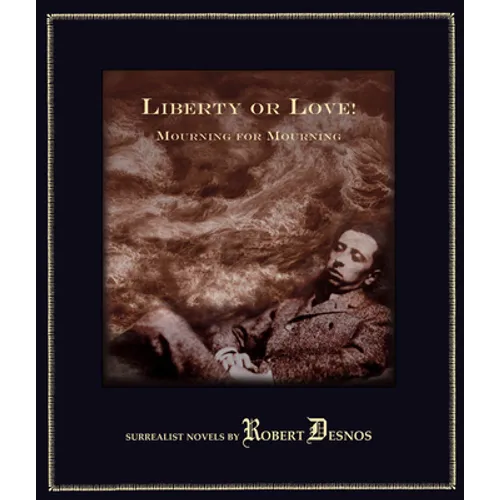 Liberty or Love! and Mourning for Mourning
