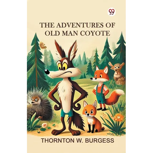 The Adventures of Old Man Coyote