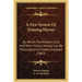 A New System Of Training Horses: By Which The Wildest Colts And Most Vicious Horses Can Be Thoroughly And Safely Subdued (1863)