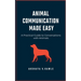 Animal Communication Made Easy