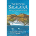 The Broken Balalaika