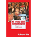 Mr. Trump Goes to Washington: The First 100 Days!