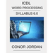 ICDL Word: A step-by-step guide to Word Processing using Microsoft Word