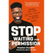 Stop Waiting for Permission: Harness Your Gifts, Find Your Purpose, and Unleash Your Personal Genius