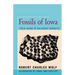 Fossils of Iowa: Field Guide to Paleozoic Deposits