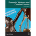 Domestic Violence and Criminal Justice