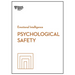 Psychological Safety (HBR Emotional Intelligence Series)