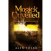 Magick Unveiled: The Gavan Maddox Chronicles, Book 1