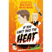 If You Can't Take the Heat