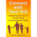 Connect with Your Kid: Mastering the Top 10 Parent-Child Communication Skills