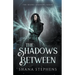 The Shadows Between