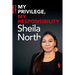 My Privilege, My Responsibility: A Memoir