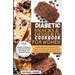Diabetic Snacks and Desserts Cookbook for Women: The Essential Guide to Managing Type 2 Diabetes and Staying Healthy With 40 Quick and Easy Low-Carb D
