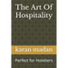 The Art Of Hospitality: Perfect for Hoteliers