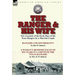 The Ranger & His Wife: Two Accounts of the Early Days of the Texas Rangers by a Married Couple-Rangers and Sovereignty by Dan W. Roberts & A Woman's R
