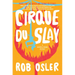 Cirque Du Slay