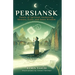 Persiansk: Poems of Spiritual Awakening, Identity, Exile, and Inner Wisdom