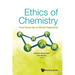 Ethics of Chemistry: From Poison Gas to Climate Engineering