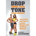 Drop Those Fats, Tone Those Muscles: Top Tricks and Tips to Losing Weight and Building Muscles