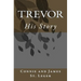 Trevor, His Story