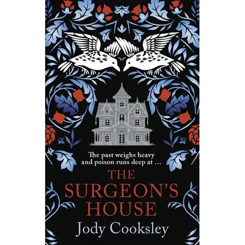 The Surgeon's House: The Thrilling Gothic Historical Mystery