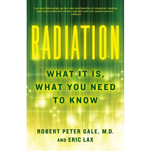 Radiation: What It Is, What You Need to Know