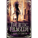 The Attic Tragedy