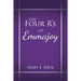 The Four R'S of Emmajoy