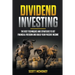 Dividend Investing: The best Techniques and Strategies to Get Financial Freedom and Build Your Passive Income