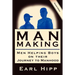 Man-Making - Men Helping Boys on Their Journey to Manhood