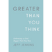 Greater Than You Think