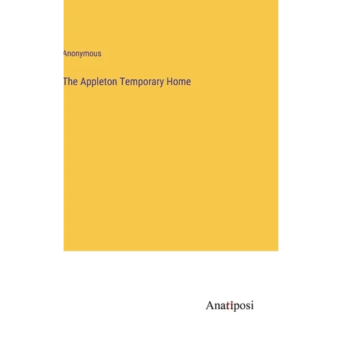 The Appleton Temporary Home