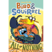 Bird & Squirrel All or Nothing: A Graphic Novel (Bird & Squirrel #6): Volume 6