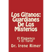 Los Gitanos: Guardianes De Los Misterios: El Flamenco y El Tarot